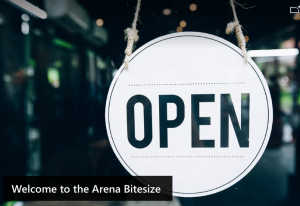 an 'open' sign in shop window with the caption 'welcome to Arena Bitesize'